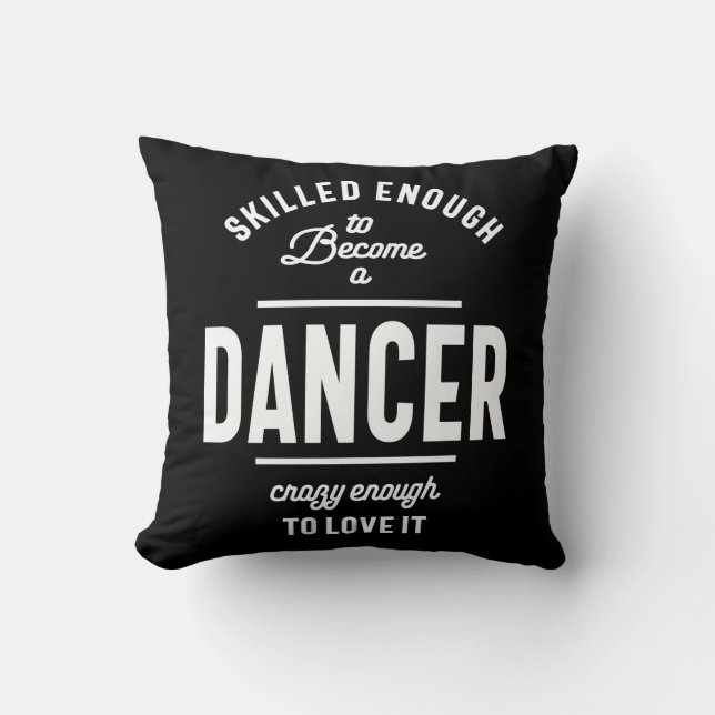 Dancer Work Job Title Gift Throw Pillow (Front)