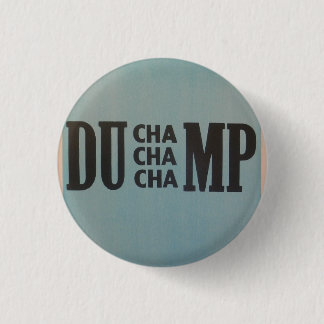 Dancing Around Marcel at the Dump 1 Inch Round Button