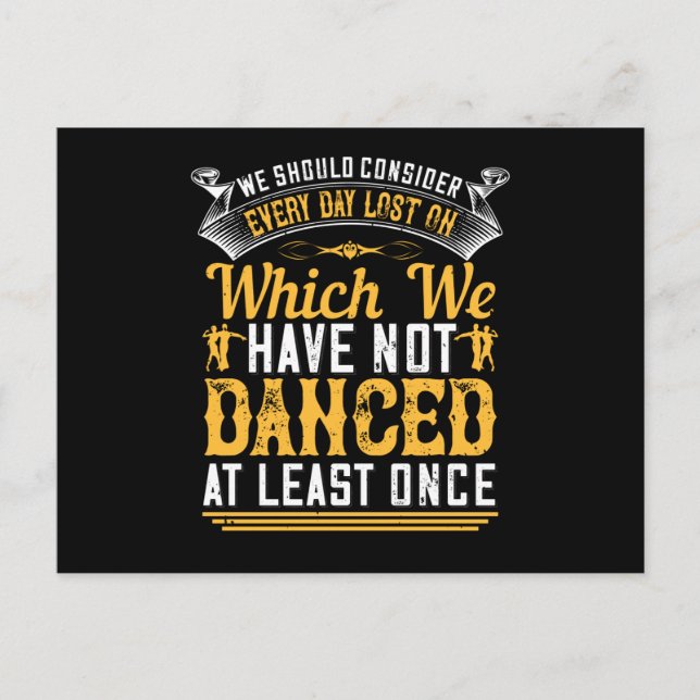 Dancing - Dance At Least Once A Day Postcard (Front)