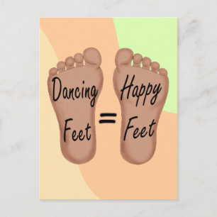 Dancing Feet Are Happy Feet Postcard