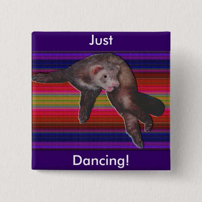 Dancing Ferret 2 Inch Square Button (Front)