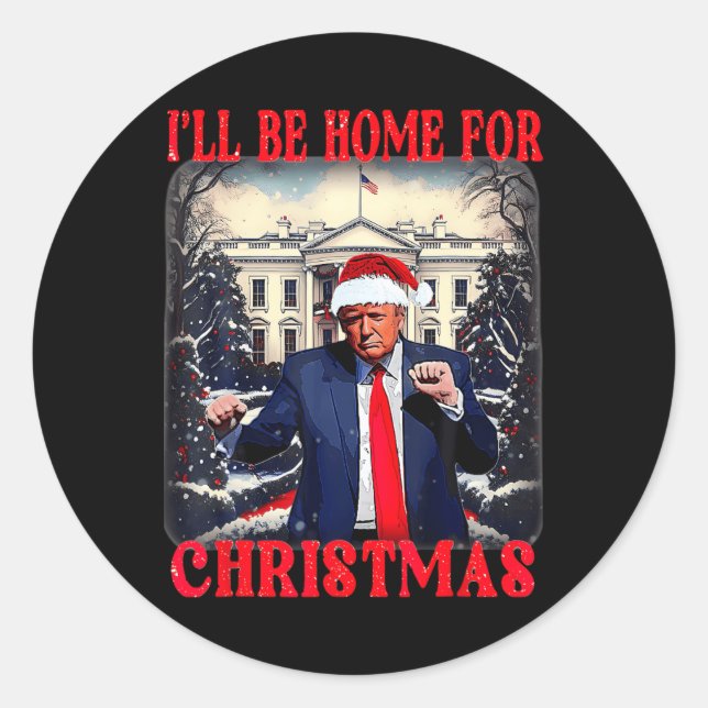Dancing Funny Humourous Trump I’ll Be Home For Chr Classic Round Sticker (Front)