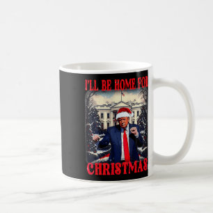 Dancing Funny Humourous Trump I’ll Be Home For Chr Coffee Mug