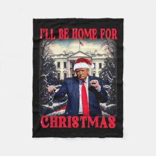 Dancing Funny Humourous Trump I’ll Be Home For Chr Fleece Blanket