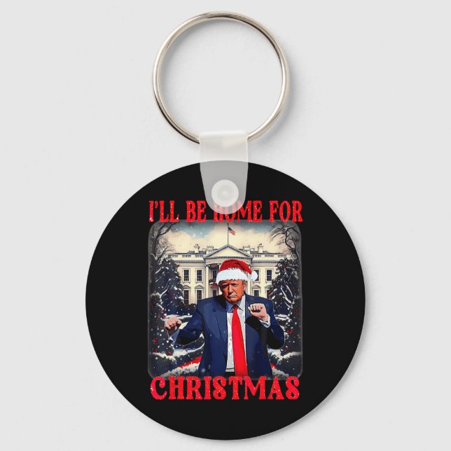 Dancing Funny Humourous Trump I’ll Be Home For Chr Keychain (Front)