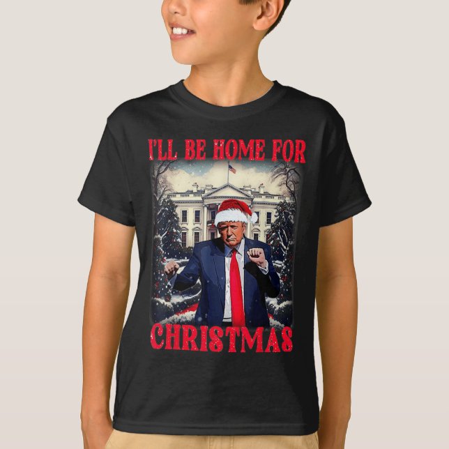 Dancing Funny Humourous Trump I’ll Be Home For Chr T-Shirt (Front)