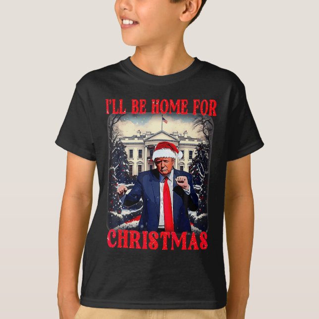 Dancing Funny Humourous Trump I’ll Be Home For Chr T-Shirt (Front)