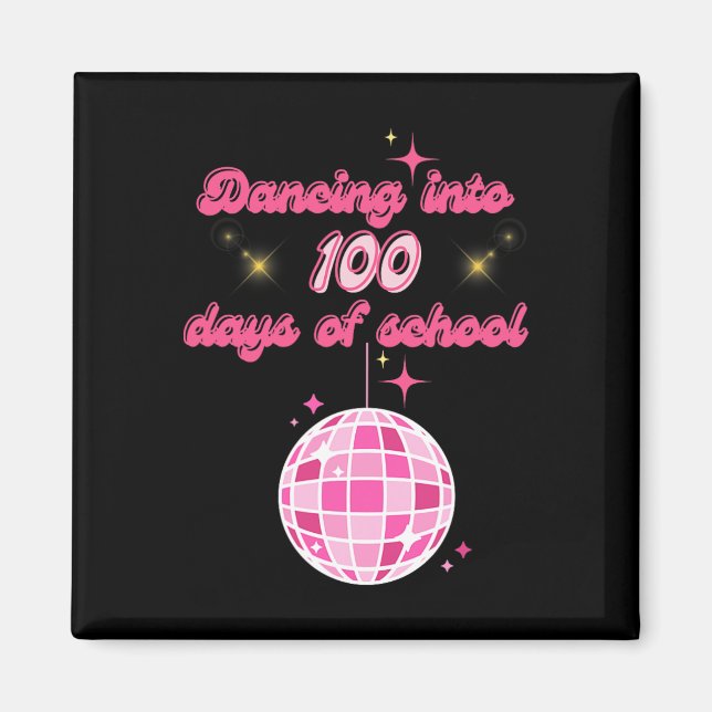 Dancing Into 100 Days Of School With Pink Disco Ba Magnet (Front)