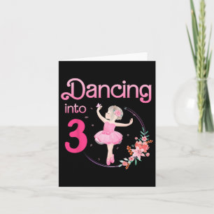 Dancing Into 3 3rd Bday Party Ballerina Ballet For Card