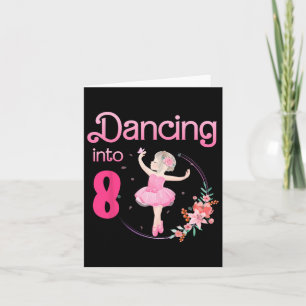 Dancing Into 8 8th Bday Party Ballerina Ballet For Card