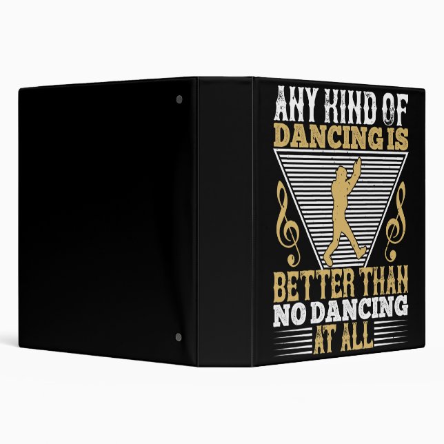 Dancing Is Better Than No Dancing Binder (Background)