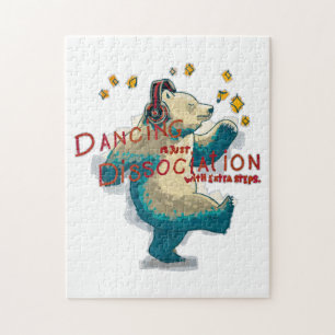 Dancing is just dissociation with extra steps jigsaw puzzle