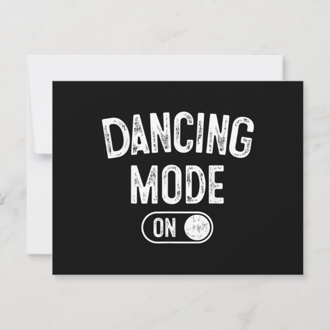 Dancing Mode On Funny Choreographer Dancer Gift Da (Front)