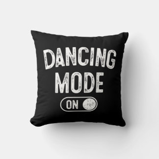Dancing Mode On Funny Choreographer Dancer Gift Da Throw Pillow