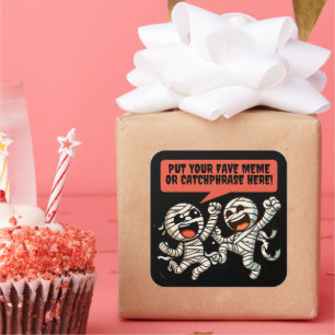 Dancing Mummies Put Your Favourite Halloween Meme Square Sticker