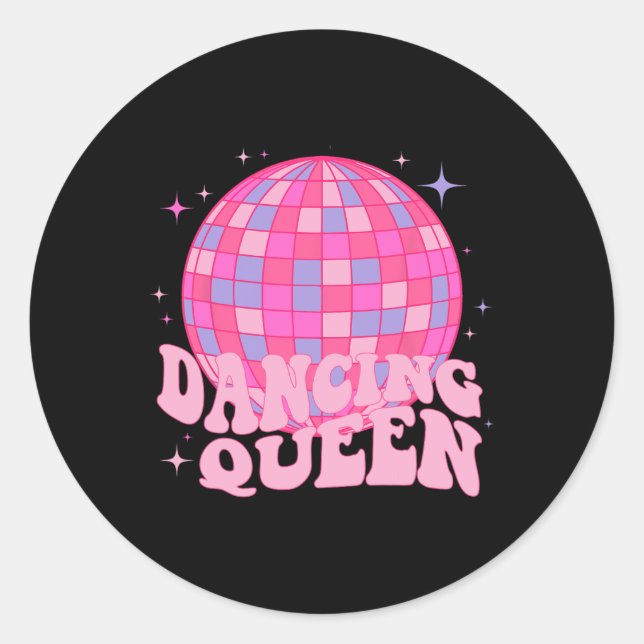 Dancing Queen Dance Mom Dancing 70s 80s Disco  Classic Round Sticker (Front)