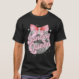 Dancing Queen Shirt Dancing 70s 80s Women Girl 