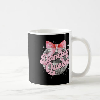 Dancing Queen Shirt Dancing 70s 80s Women Girl Coffee Mug