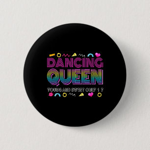 Dancing Queen Young And Sweet Only 17 Birthday Vin 2 Inch Round Button