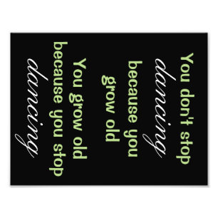 Dancing Quote 11"x8.5" Poster