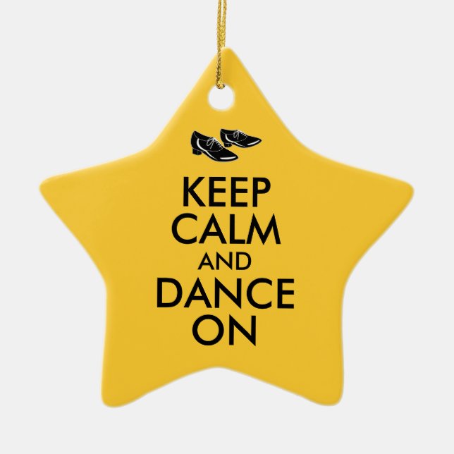 Dancing Shoes Customizable Keep Calm and Dance On Ceramic Ornament (Front)