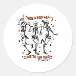 Dancing Skeleton Dry Bones Come Alive Bible Verse  Classic Round Sticker