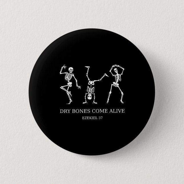 Dancing Skeleton Dry Bones Come Alive Christian Ha 2 Inch Round Button (Front)