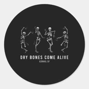 Dancing Skeleton Dry Bones Come Alive Christian Ha Classic Round Sticker