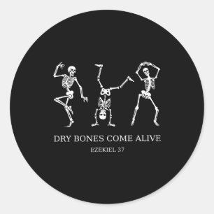 Dancing Skeleton Dry Bones Come Alive Christian Ha Classic Round Sticker