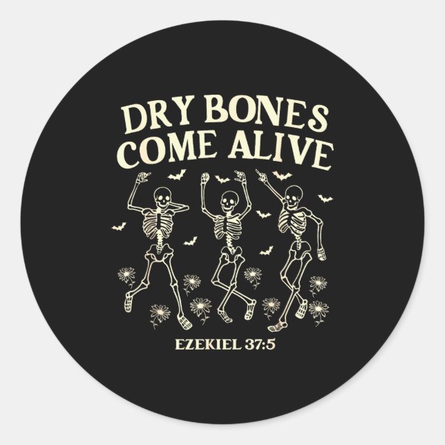 Dancing Skeleton Dry Bones Come Alive Christian Ha Classic Round Sticker (Front)