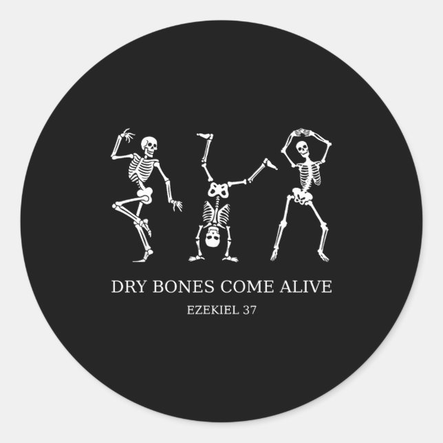 Dancing Skeleton Dry Bones Come Alive Christian Ha Classic Round Sticker (Front)