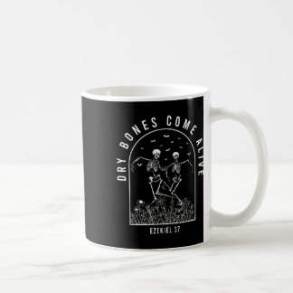 Dancing Skeleton Dry Bones Come Alive Christian Ha Coffee Mug