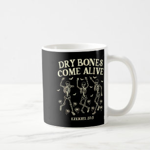 Dancing Skeleton Dry Bones Come Alive Christian Ha Coffee Mug