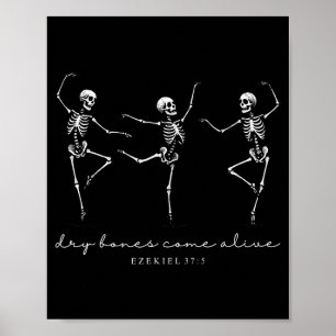 Dancing Skeleton Dry Bones Come Alive Christian Ha Poster