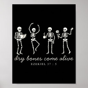 Dancing Skeleton Dry Bones Come Alive Christian Ha Poster