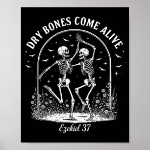 Dancing Skeleton Dry Bones Come Alive Christian Ha Poster