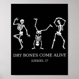 Dancing Skeleton Dry Bones Come Alive Christian Ha Poster