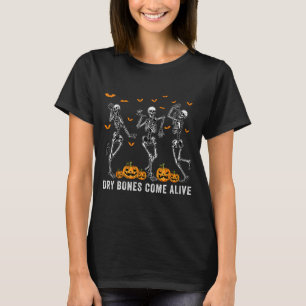 Dancing Skeleton Dry Bones Come Alive Christian Ha T-Shirt