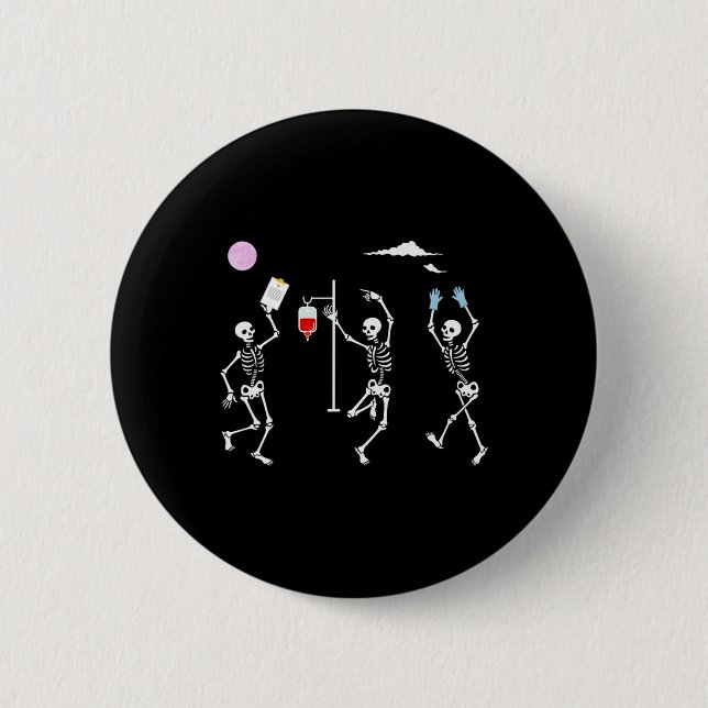 Dancing Skeleton Funny Nurse Skeleton Halloween He 2 Inch Round Button (Front)