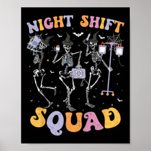 Dancing Skeleton Nurse Night Squad Shift Halloween Poster