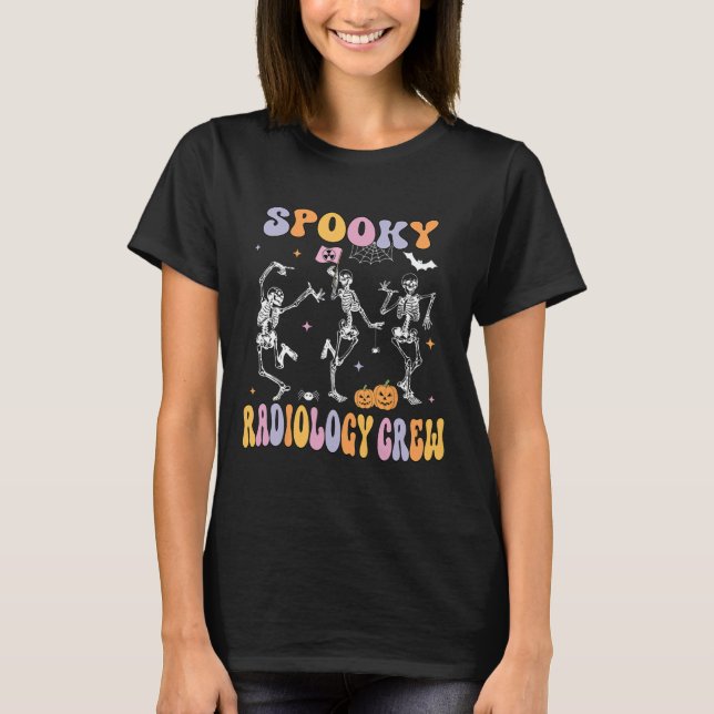 Dancing Skeleton Spooky Radiology Crew X-ray Tech  T-Shirt (Front)