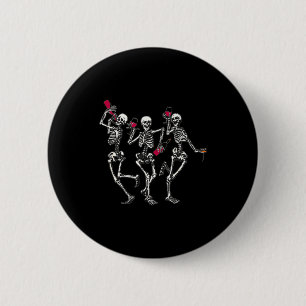 Dancing Skeletons Drinking Wine Lover Funny Hallow 2 Inch Round Button
