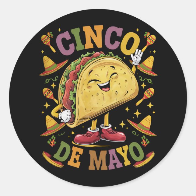 Dancing Taco Funny Cinco De Mayo Fiesta Party Classic Round Sticker (Front)