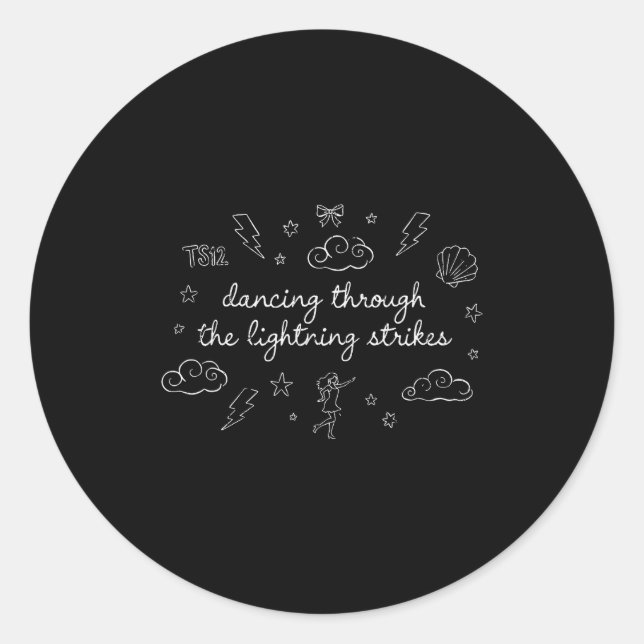 Dancing Through The Lightning Strikes, Funny Danci Classic Round Sticker (Front)