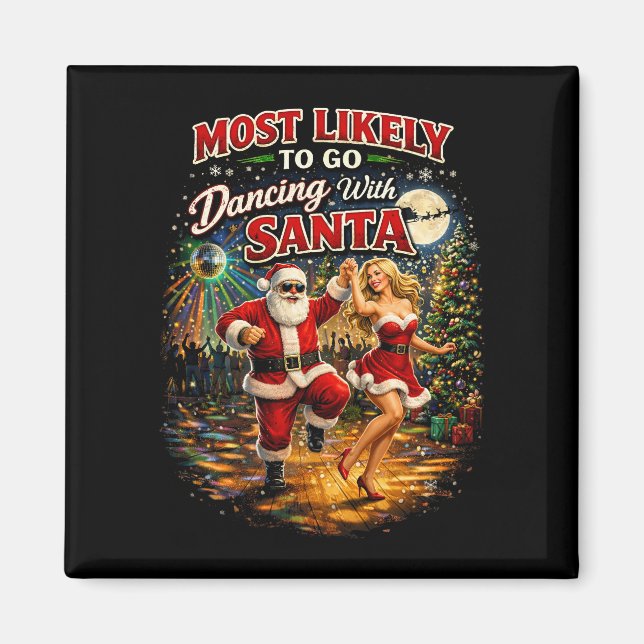 Dancing with Santa Magnet (Front)