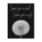 Dandelion black white closeup photo motivational