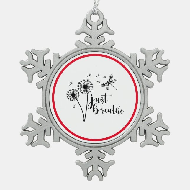 Dandelion Dragonfly Just Breathe Snowflake Pewter Christmas Ornament (Front)