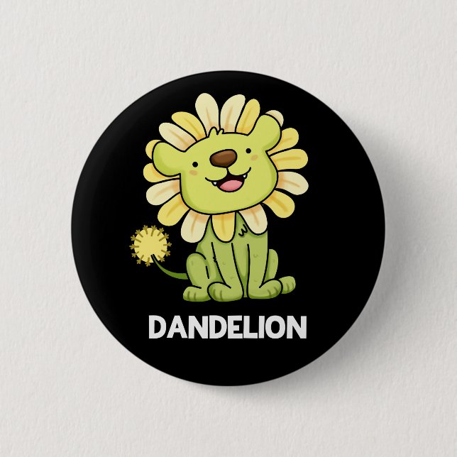 Dandelion Funny Lion Pun Dark BG 2 Inch Round Button (Front)