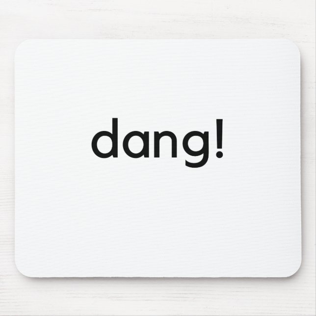 dang! mouse pad (Front)