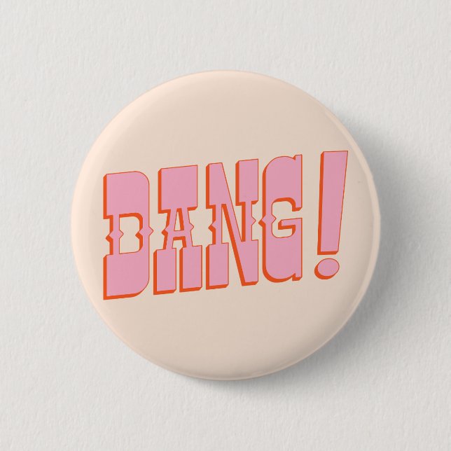 DANG! (western saloon font, retro mod colours) 2 Inch Round Button (Front)